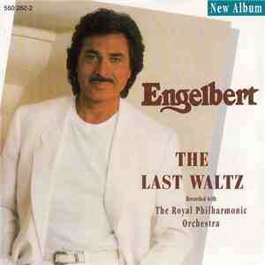 Engelbert Recorded With The Royal Philharmonic Orchestra - The Last Waltz