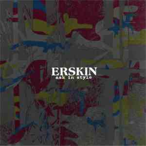 Erskin - Ask In Style