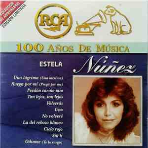 Estela Núñez - RCA 100 Años De Musica