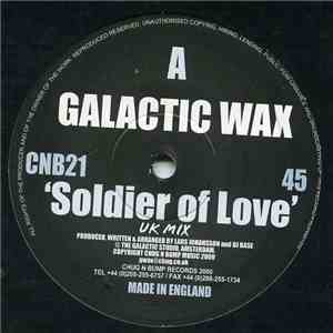 Galactic Wax - Soldier Of Love