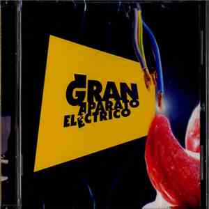 Gran Aparato Eléctrico - Gran Aparato Eléctrico