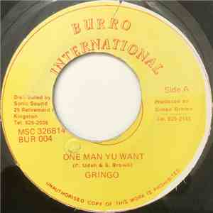 Gringo  - One Man U Want