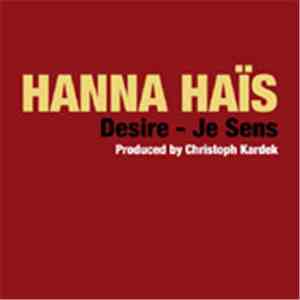 Hanna Haïs - Desire - Je Sens