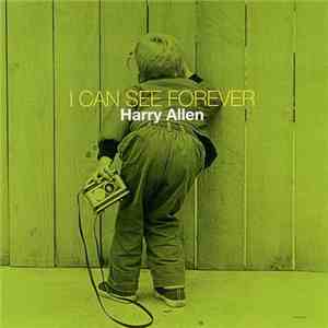 Harry Allen  - I Can See Forever