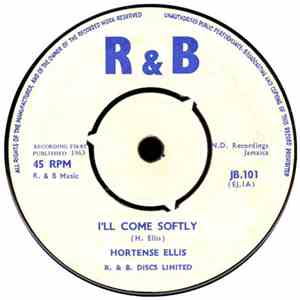 Hortense Ellis / Hortense & Alton - I'll Come Softly / I'm In Love