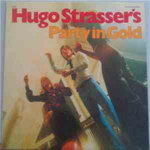 Hugo Strasser - Hugo Strasser's Party In Gold