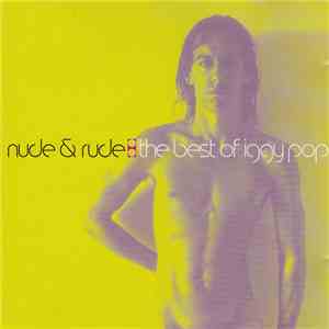 Iggy Pop - Nude & Rude: The Best Of Iggy Pop