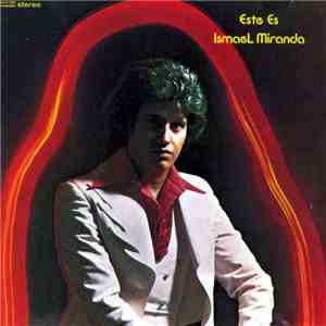 Ismael Miranda - Este Es Ismael Miranda
