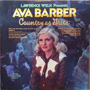 Lawrence Welk Presents Ava Barber - Country As Grits
