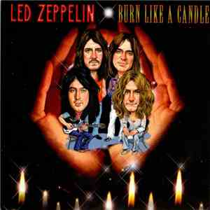 Led Zeppelin - Burn Like A Candle