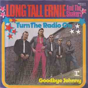 Long Tall Ernie And The Shakers - Turn The Radio On