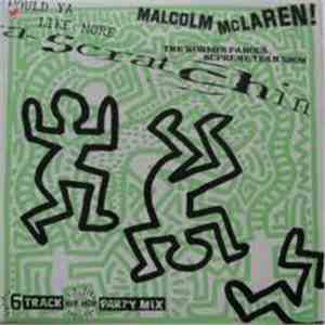 Malcolm McLaren and World's Famous Supreme Team - Scratchin'
