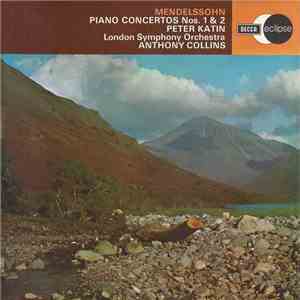 Mendelssohn ; Peter Katin, London Symphony Orchestra, Anthony Collins  - Pi ...