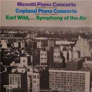 Menotti, Copland - Earl Wild, Symphony Of The Air - Piano Concerto