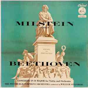 Milstein, Beethoven, The Pittsburgh Symphony Orchestra Conducted By William ...
