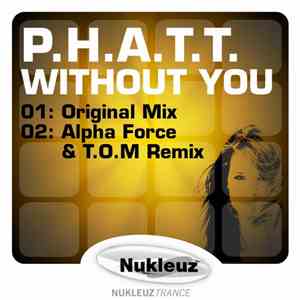 P.H.A.T.T. - Without You