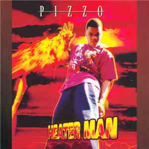 Pizzo - Heater Man