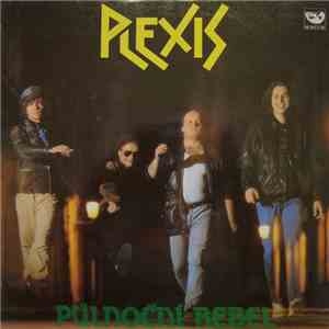 Plexis - Půlnoční Rebel