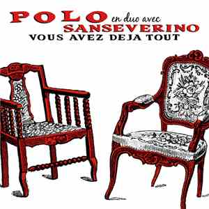 Polo , Sanseverino - Vous avez déjà tout
