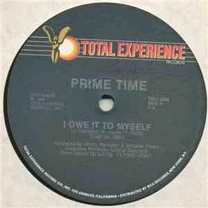 Prime Time  - I Owe It To Myself
