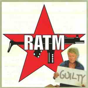 Rage Against The Machine - Guilty