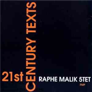 Raphe Malik 5tet - 21st Century Texts