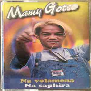 Ravelonandry Mamy Bleaudin, Mamy Gotso - Na Volamena Na Saphira