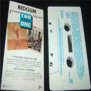 Redgum - If You Don't Fight You Lose/Brown Rice And Kerosine