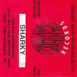 Sharky - Hecttech Records UK Club Tour