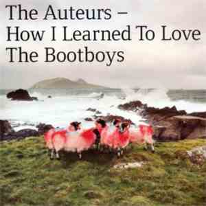 The Auteurs - Interview CD - How I Learned To Love The Bootboys