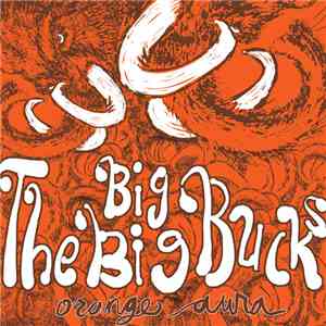 The Big Big Bucks - Orange Aura
