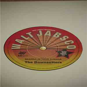 The Downsetters - Skanga In Your Djanga