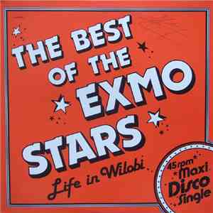 The Exmo Stars - The Best Of The Exmo Stars - Life In Wilobi
