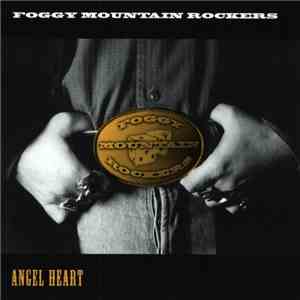 The Foggy Mountain Rockers - Angel Heart