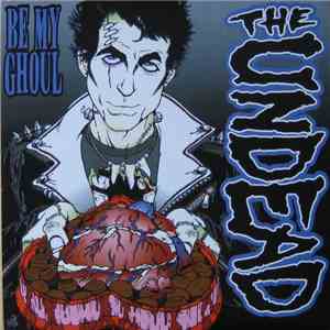 The Undead  - Be My Ghoul