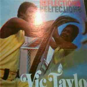 Vic Taylor - Reflections