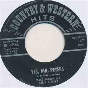 Ward Hanson And Robin Stevens, Woody Martin - Yes, Mr. Peters / Green, Gree ...
