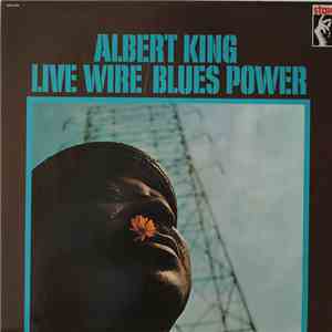 Albert King - Live Wire / Blues Power