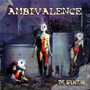 Ambivalence  - The Splinters