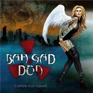Bah Gad Don - L'ombre d'un instant