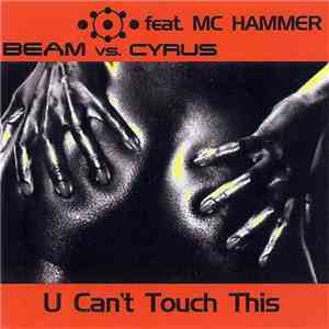 Beam vs. Cyrus Feat. MC Hammer - U Can't Touch This