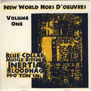 Blue Collar  / Muscle Bitches / Inertia  / Blöödhag / pro' ton (n.) - New W ...