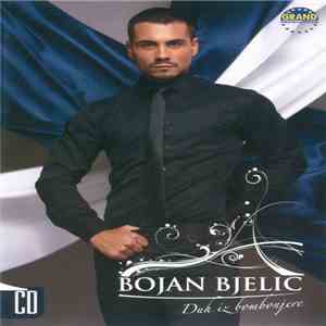 Bojan Bjelić - Duh Iz Bombonjere