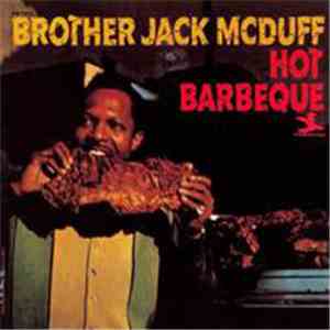Brother Jack McDuff - Hot Barbeque