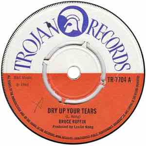 Bruce Ruffin / Beverly All Stars - Dry Up Your Tears / One Way Street