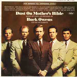 Buck Owens And His Buckaroos - Dust On Mother's Bible (Songs Of Faith And R ...