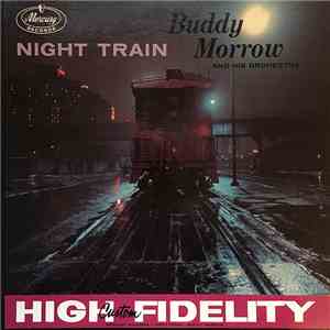 Buddy Morrow And His Orchestra - Night Train
