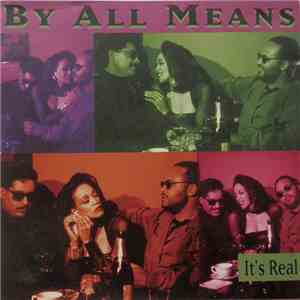 By All Means - It's Real