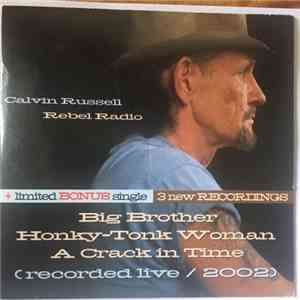 Calvin Russell - Rebel Radio - 3 titres Promo