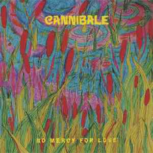 Cannibale  - No Mercy For Love
